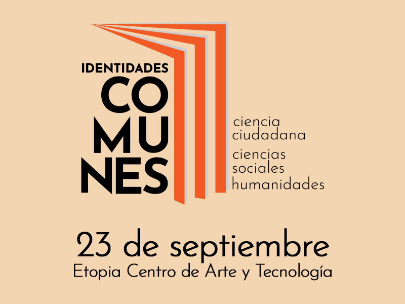 ‘Identidades Comunes’: Zaragoza acoge el primer encuentro nacional que impulsará la ciencia ciudadana entre las ciencias sociales y las humanidades